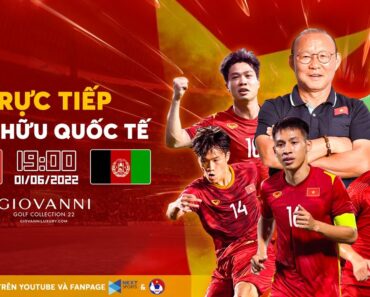 🔴 TRỰC TIẾP I Việt Nam – Afghanistan (Bản Chuẩn) I Giao hữu Quốc tế LIVESTREAM VIETNAM AFGHANISTAN