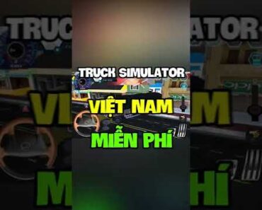 Tải Truck Simulator Vietnam APK [BẢN MIỄN PHÍ] tại MODPURE.CO