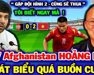 Thua Tâm Phục 0-2, HLV Afghanistan khẳng định 1 câu khiến cả ĐNÁ Lặng người | NHM Sung Sướng