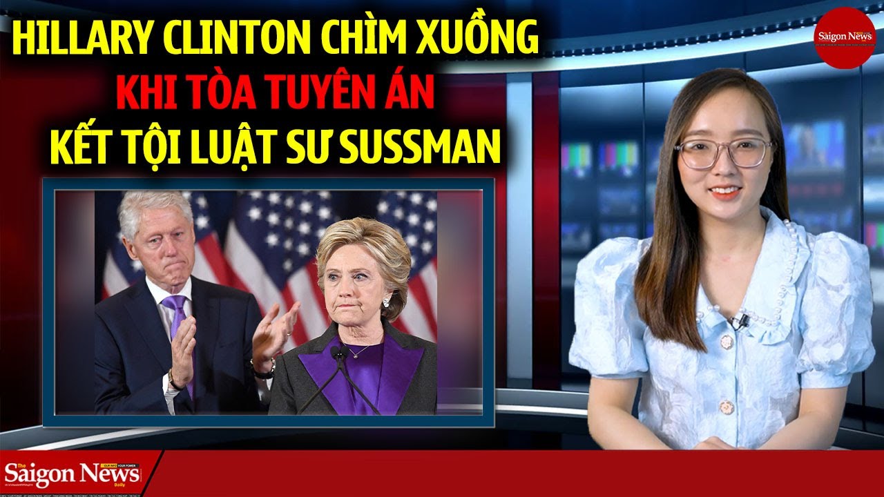 Tòa tuyên án kết tội luật sư sussman làm giả Hồ sơ hạ bệ TT Trump tiếp theo đến lượt Hillary Clinton