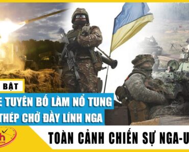 Toàn cảnh Chiếndịch Nga tấn công Ukraine sáng 30/5 Ukraine nhận thêm pháo tự hành hiện đại từ Ba Lan