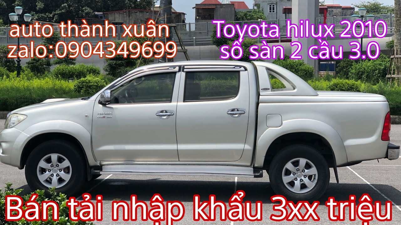 Toyota Hilux 2010 máy dầu 2 cầu 3.0 mẫu bán tải nhập khẩu siêu bền giá 3xx ace quan tâmlh:0904349699