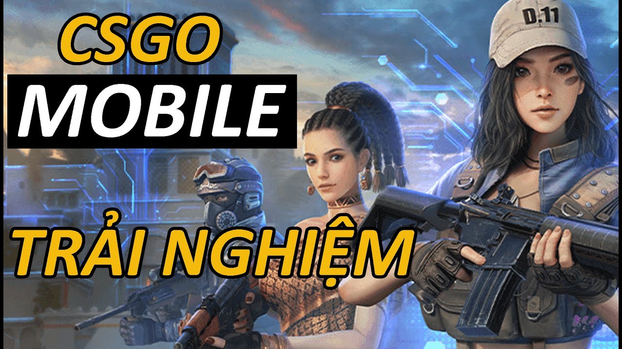 Trải nghiệm & Hướng dẫn tải game The Origin Mission CSGO mobile | HA Channel