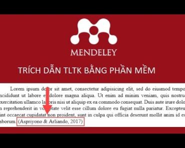 Trích dẫn tài liệu tham khảo bằng phần mềm Mendeley (Phần 1)