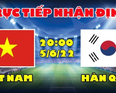 🔴Trực Tiếp: Nhận Định Trước Trận Đấu U23 Việt Nam vs U23 Hàn Quốc – U23VN Tạo Cơn Địa Chấn Châu Á