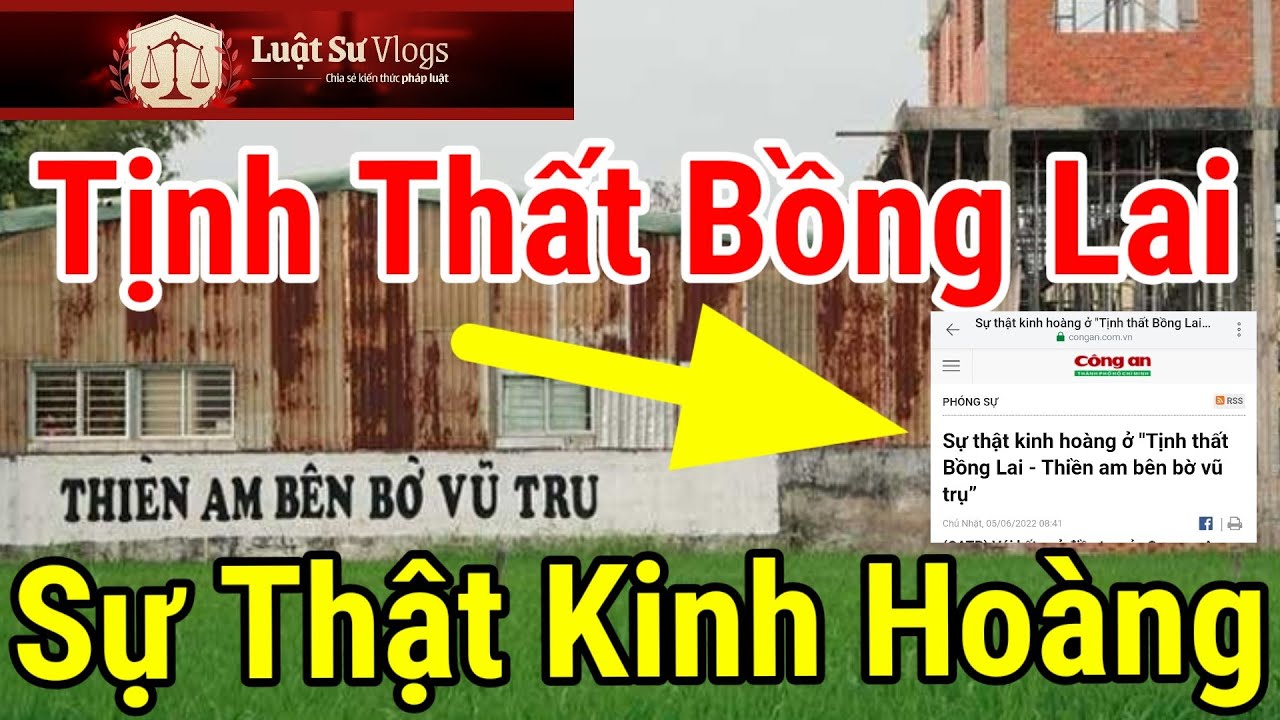 Truy Tố Xét Xử Vụ Án Thiền Am 5 Chú Tiểu Mồ Côi Tịnh Thất Bồng Lai Sự Thật Kinh Hoàng? Luật Sư Vlogs