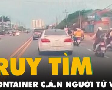 Truy tìm xe container cán chồng và con tử vong, vợ nguy kịch ở Bình Dương