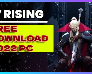 WORK! GAME V Rising 2022 FREE DOWNLOAD – CRACK 2022 FULL VERSION