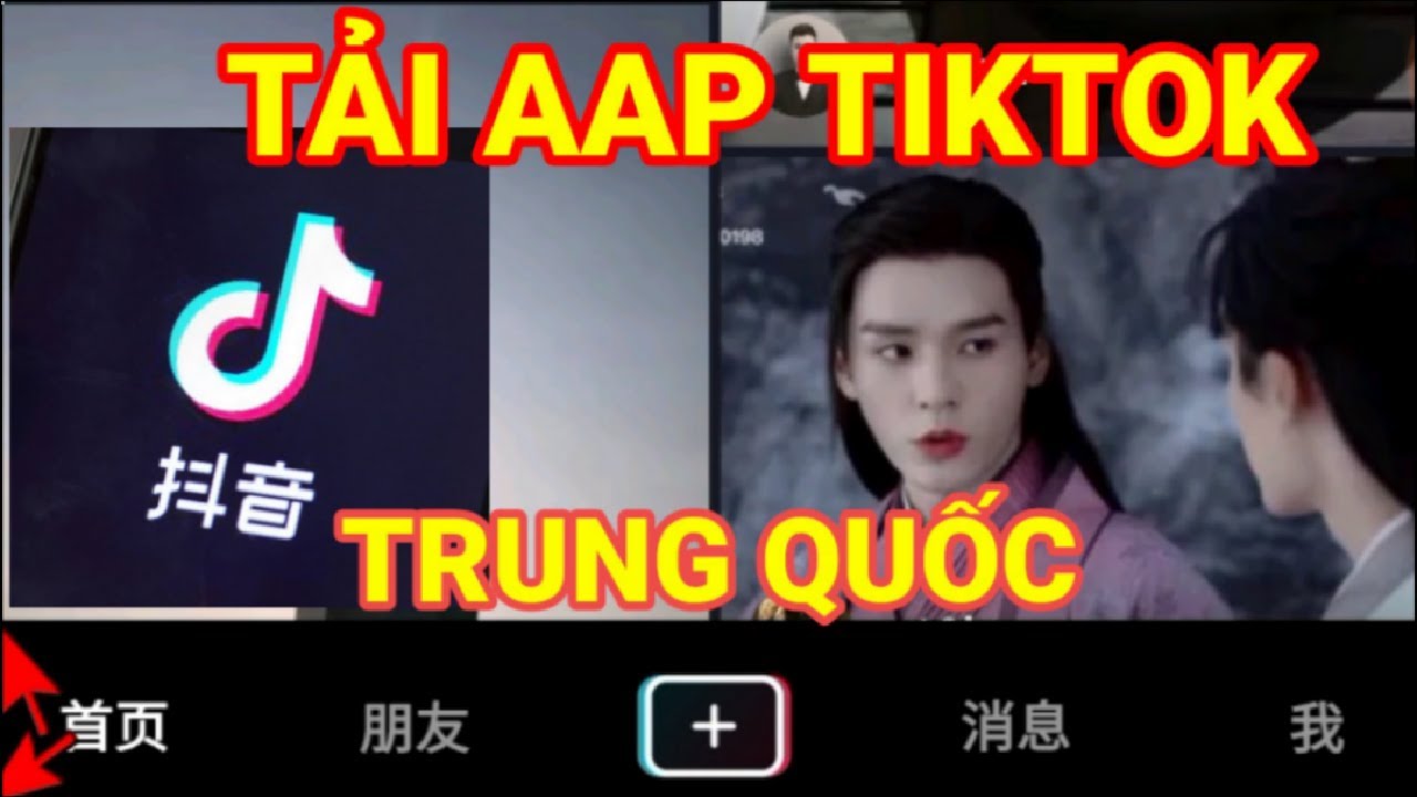 cách tải TIK TOK TRUNG QUỐC trên điện thoại