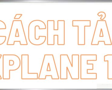 cách tải xplane 11 100% thành công